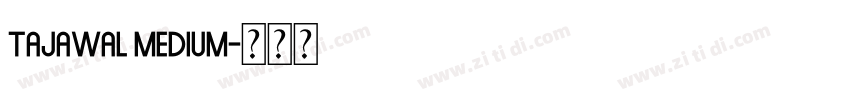Tajawal Medium字体转换